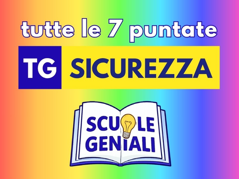 TG SICUREZZA Scuole Geniali&nbsp;2026